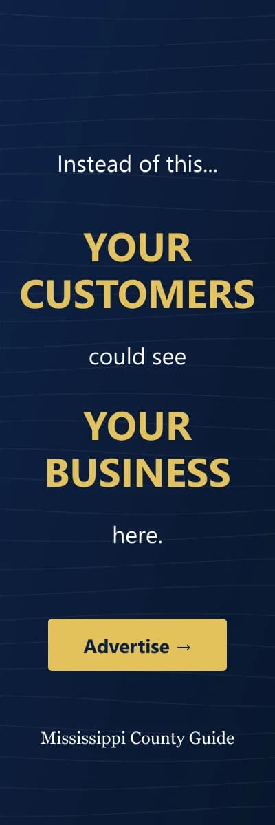 Advertise here — contact us to put your business in front of Mississippi County customers.